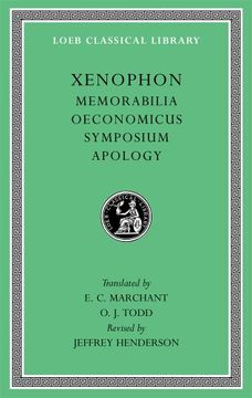portada Xenophon: Memorabilia. Oeconomicus. Symposium. Apology (Loeb Classical Library) (en Inglés)