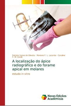 portada A Localização do Ápice Radiográfico e do Forame Apical em Molares