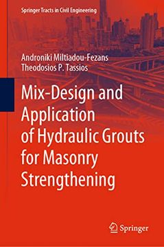 portada Mix-Design and Application of Hydraulic Grouts for Masonry Strengthening (en Inglés)
