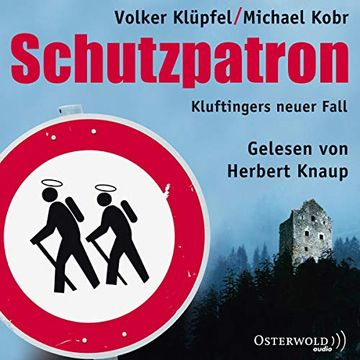 portada Schutzpatron - die Komplettlesung: Kluftingers Sechster Fall: 11 cds (Ein Kluftinger-Krimi, Band 6) (en Alemán)