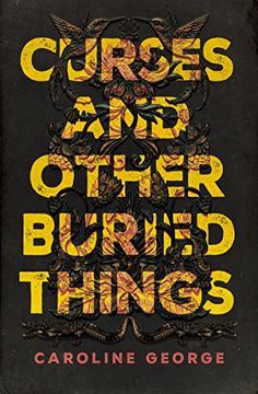 portada Curses and Other Buried Things 