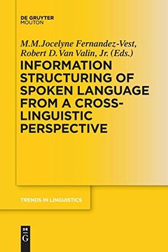 portada Information Structuring of Spoken Language From a Cross-Linguistic Perspective (Trends in Linguistics. Studies and Monographs) (en Inglés)