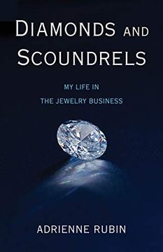 portada Diamonds and Scoundrels: My Life in the Jewelry Business (en Inglés)