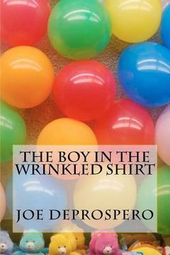 portada the boy in the wrinkled shirt (in English)