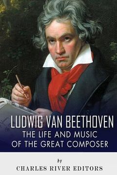 portada Ludwig van Beethoven: The Life and Music of the Great Composer (en Inglés)