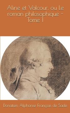portada Aline et Valcour, ou Le roman philosophique - Tome 1 (en Francés)