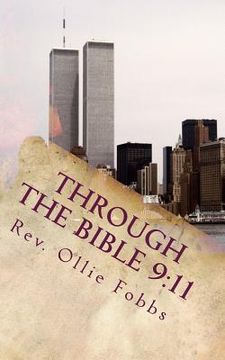 portada Through the Bible 9: 11: A Tribute to 9/11 (en Inglés)