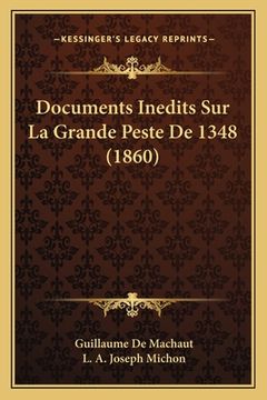 portada Documents Inedits Sur La Grande Peste De 1348 (1860) (in French)