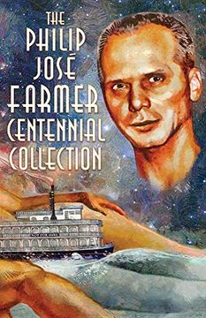 portada The Philip José Farmer Centennial Collection (in English)