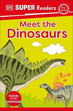 portada Dk Super Readers Pre-Level Meet the Dinosaurs (en Inglés)