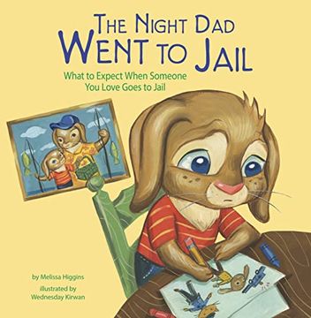 portada The Night dad Went to Jail: What to Expect When Someone you Love Goes to Jail (Life'S Challenges) (en Inglés)