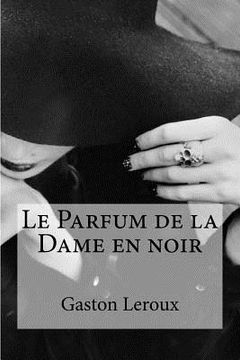 portada Le Parfum de la Dame en noir (in French)