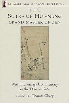 portada The Sutra of Hui-Neng, Grand Master of Zen: With Hui-Neng's Commentary on the Diamond Sutra (Shambhala Dragon Editions) (in English)