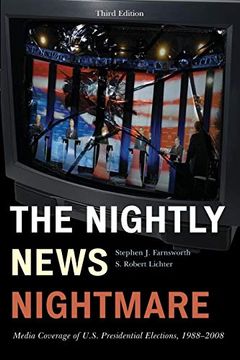 portada The Nightly News Nightmare: Media Coverage of U. S. Presidential Elections, 1988-2008 (en Inglés)