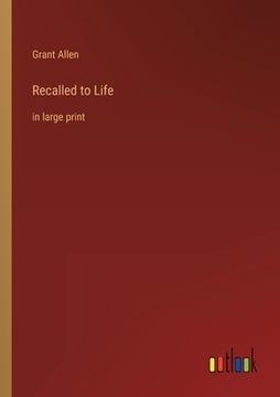 portada Recalled to Life: in large print (en Inglés)