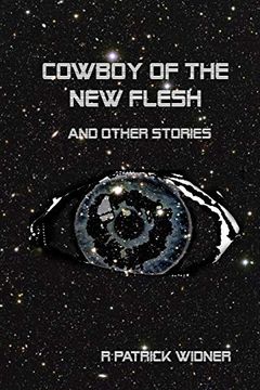 portada Cowboy of the new Flesh and Other Stories (en Inglés)