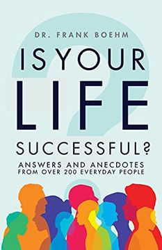 portada Is Your Life Successful? Answers and Anecdotes From Over 200 Everyday People (in English)