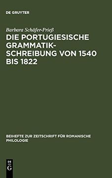 portada Die Portugiesische Grammatikschreibung von 1540 bis 1822 (en Alemán)
