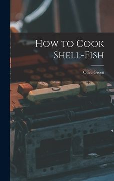 portada How to Cook Shell-Fish (en Inglés)