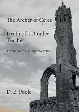 portada The Archer of Ceres and Death of a Dundee Teacher (in English)
