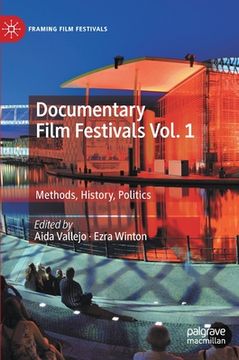 portada Documentary Film Festivals Vol. 1: Methods, History, Politics 