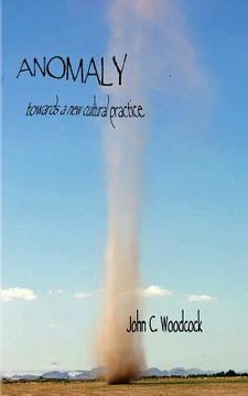 portada Anomaly: towards a new cultural practice (in English)