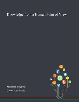 portada Knowledge From a Human Point of View (in English)