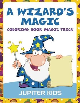 portada A Wizard's Magic: Coloring Book Magic Trick