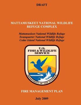 portada Mattamuskeet National Wildlife Refuge Complex Fire Management Plan (en Inglés)