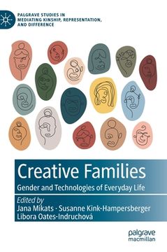 portada Creative Families: Gender and Technologies of Everyday Life (en Inglés)
