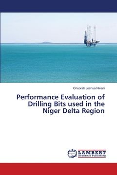 portada Performance Evaluation of Drilling Bits used in the Niger Delta Region (in English)