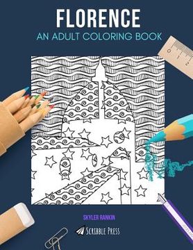 portada Florence: AN ADULT COLORING BOOK: A Florence Coloring Book For Adults (en Inglés)