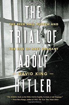 portada The Trial of Adolf Hitler: The Beer Hall Putsch and the Rise of Nazi Germany (Paperback) 