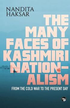 portada The Many Faces of Kashmiri Nationalism (in English)