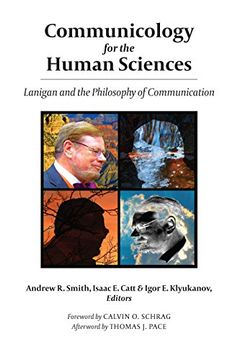 portada Communicology for the Human Sciences: Lanigan and the Philosophy of Communication 