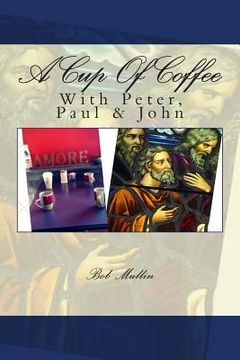 portada A Cup of Coffee With Peter Paul and John (in English)