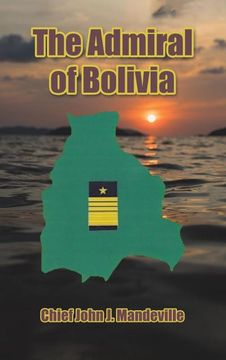portada The Admiral of Bolivia (in English)