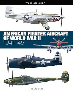 portada American Fighter Aircraft of World war ii (Technical Guides) (en Inglés)