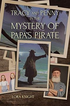 portada Tracy and Penny in the Mystery of Papa'S Pirate (en Inglés)