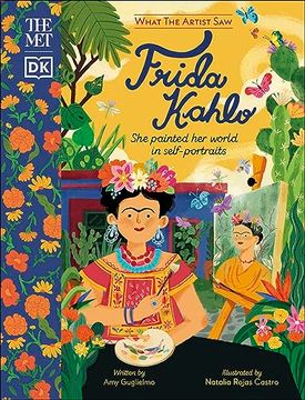 portada The met Frida Kahlo: She Painted her World in Self-Portraits (What the Artist Saw) [Hardcover ] (in English)