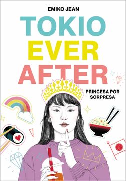 portada Tokyo Ever After. Princesa por sorpresa (in Spanish)