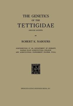 portada The Genetics of the Tettigidae (Grouse Locusts) (in English)