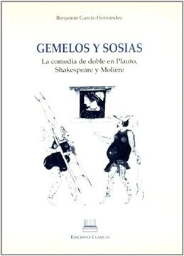 portada Gemelos y Sosias: La Comedia de Doble en Plauto, Shakespeare y Moliére