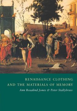 portada Renaissance Clothing and the Materials of Memory Paperback (Cambridge Studies in Renaissance Literature and Culture) 