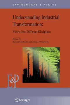 portada Understanding Industrial Transformation: Views from Different Disciplines (en Inglés)