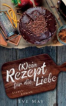 portada (k)Ein Rezept Für Die Liebe (en Alemán)