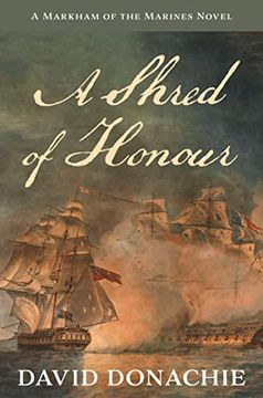 portada A Shred of Honour (Markham of the Marines, 1) (Volume 1) (en Inglés)