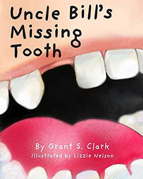 portada Uncle Bill's Missing Tooth (in English)
