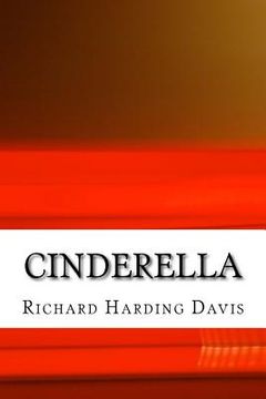 portada Cinderella: (Richard Harding Davis Classics Collection) (in English)