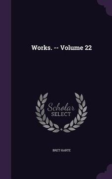 portada Works. -- Volume 22